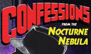 Confessions from the mysterious nocturne nebula.